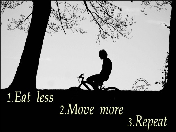 1.Eat less 2.Move more 3.Repeat