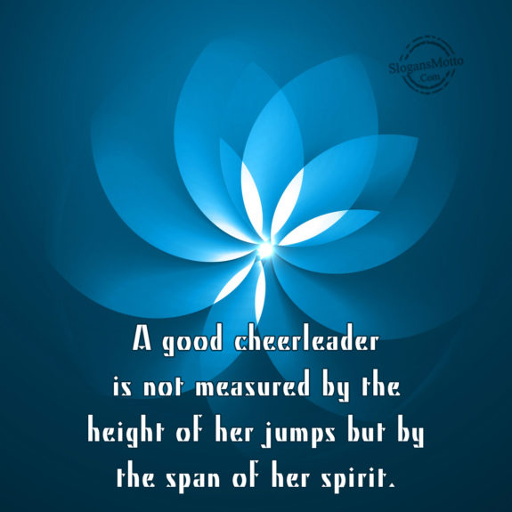A Good Cheerleader Is Not Measured By The Height