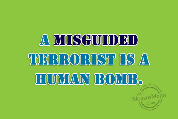 a-misguided-terrorist-is-a-human-bomb