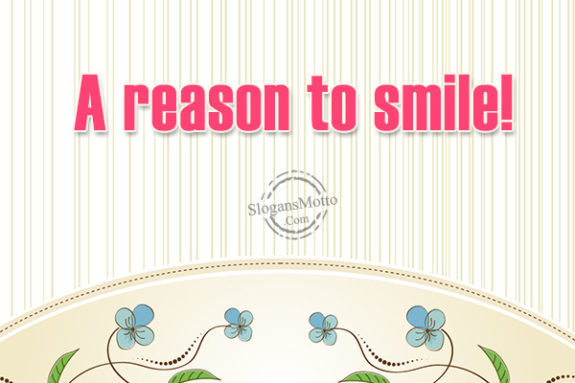 a-reason-to-smile