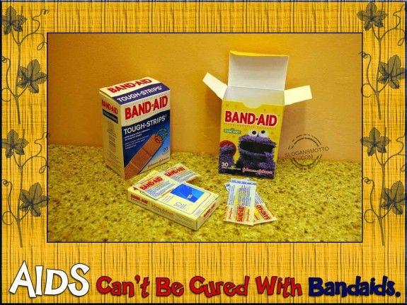 AIDS Can’t Be Cured With Bandaids