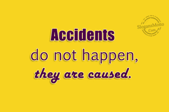 accidents-do-not-happen