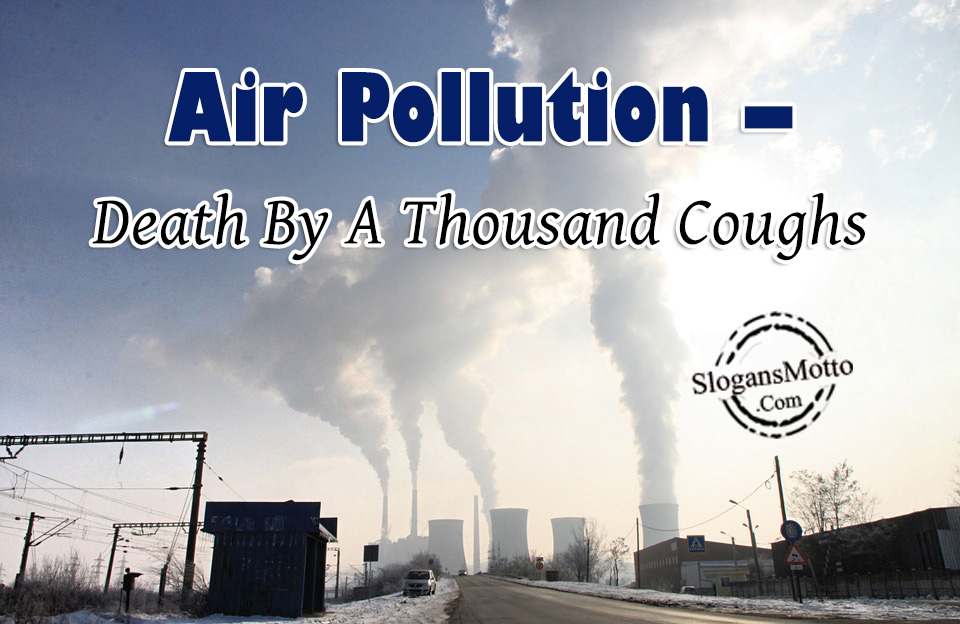 bad for breath solution 3 Page Slogans Air Pollution bad for breath solution 3 Page Slogans Air Pollution