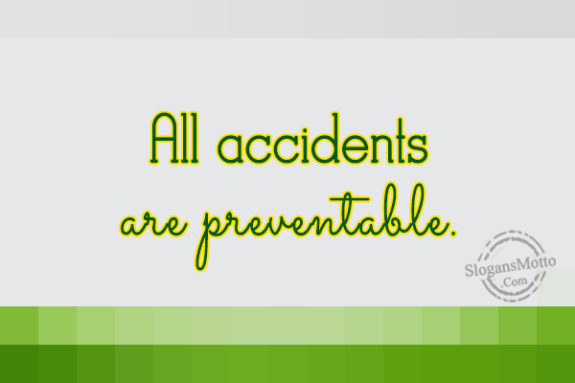 all-accidents-are-preventable