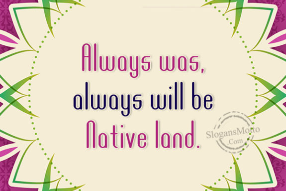 always-was-always-will-be-native-land