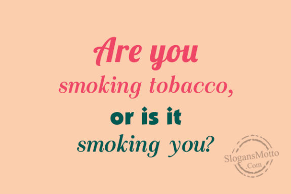 are-you-smoking-tobacco