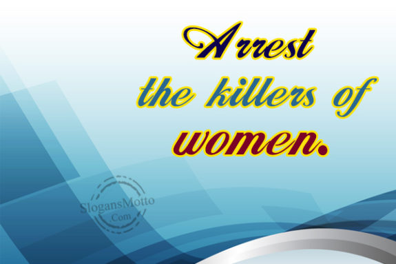 arrest-the-killers-of-women