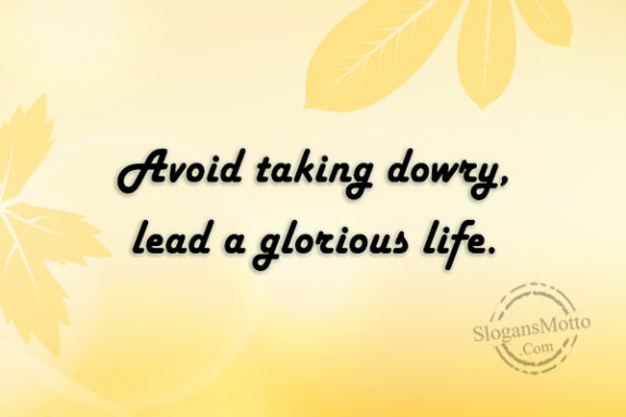 avoid-taking-dowry-lead-a-glorious-life