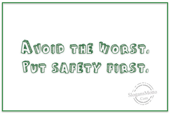 avoide-the-worst-put-safety-first