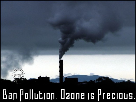 Ban pollution, ozone is precious