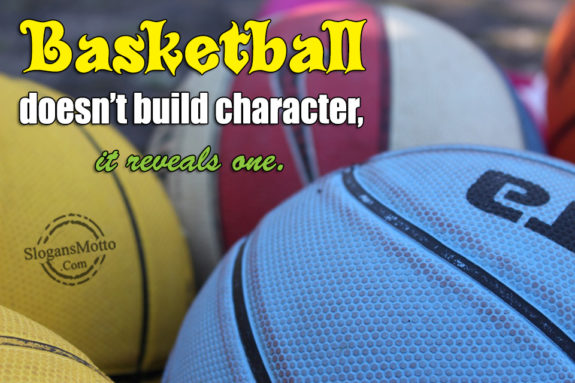 Basketball  Doesn't Build Character