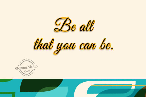 be-all-that-you-can-be
