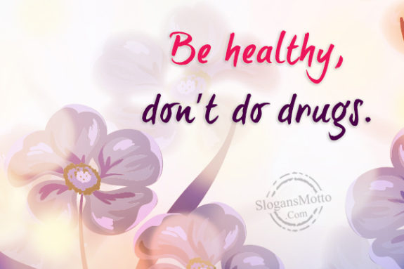 be-healthy-dont-do-drugs