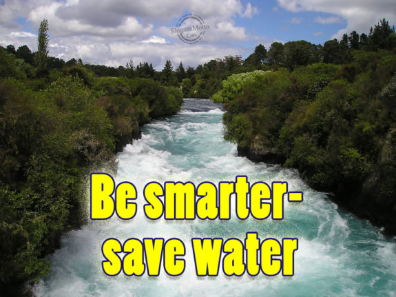 Be smarter- save water