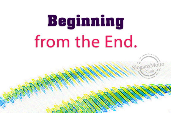 beginning-from-the-end