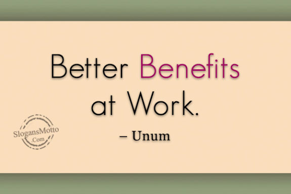 Better Benefits at Work. – Unum