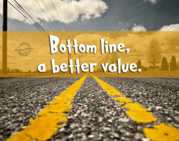 Bottom line, a better value.