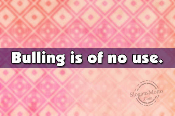bulling-is-of-no-use