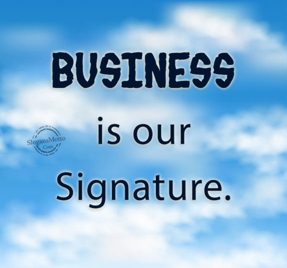 business-is-our-signature