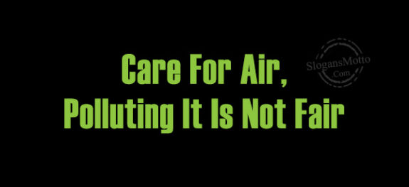 care-for-air-polluting-it-is-not-fair