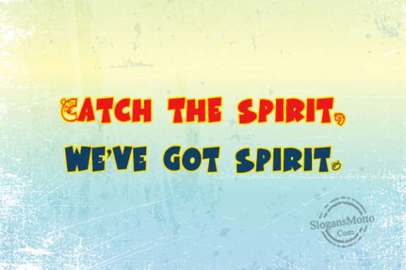 Catch The Spirit