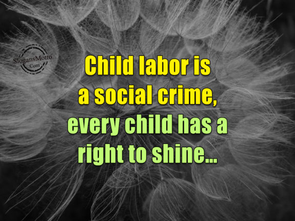 Child Labor Is A Social Crime
