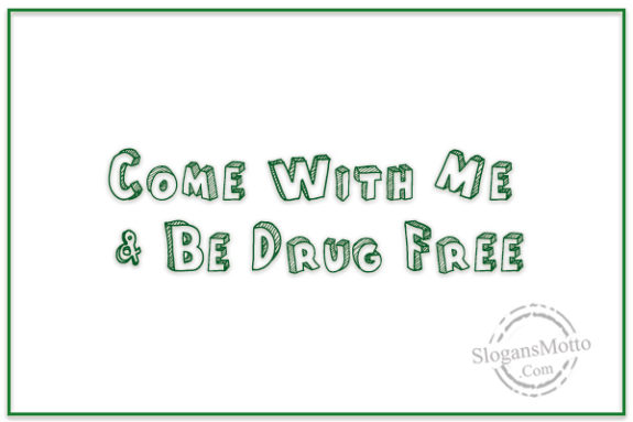come-with-me-be-drug-freee