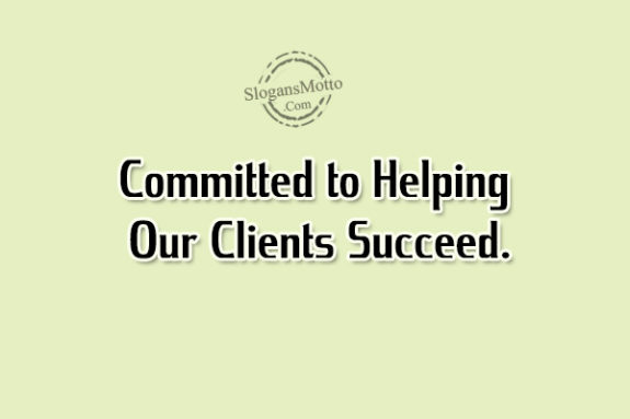 committed-to-helping-our-clients-succeed
