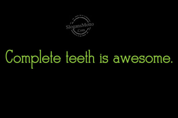 complete-teeth-is-awesome