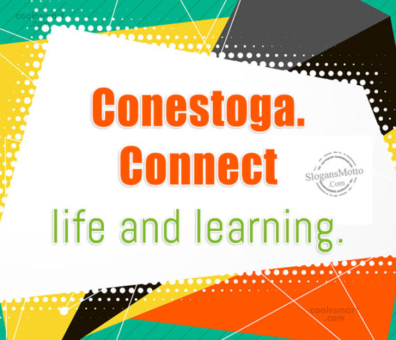 Conestoga. Connect life and learning.