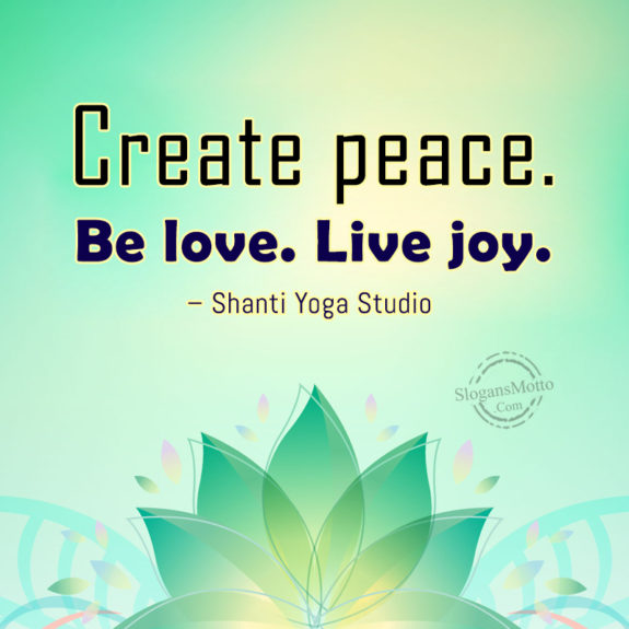  Create Peace Be Love