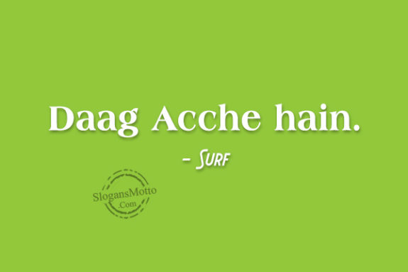 Daag Acche hain.(Hindi) – Surf