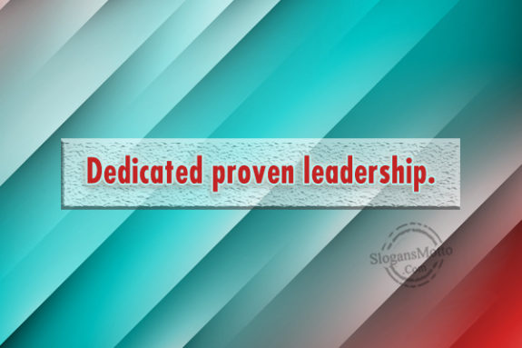 Dedicated Proven Leadership