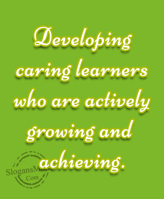 Developing caring learners who are actively growing and achieving.