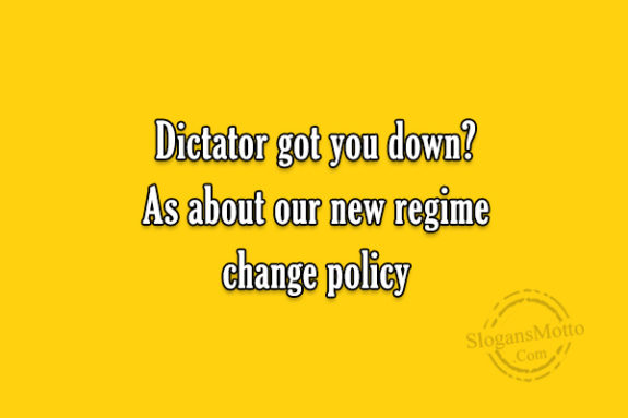 dictator-got-you-down