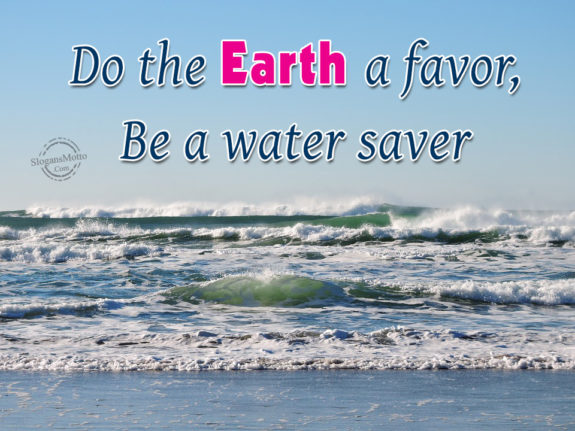 do-the-earth-a-favor-be-a-water