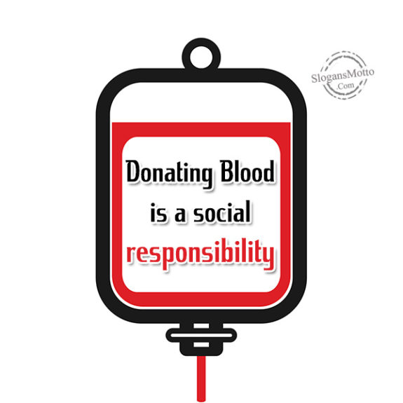 Donating Blood is a social responsibility