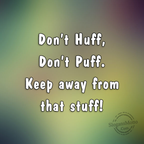 Don't Huff