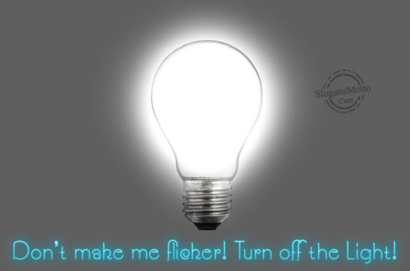 Don't Make Me Flicker