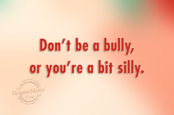 dont-be-a-bully