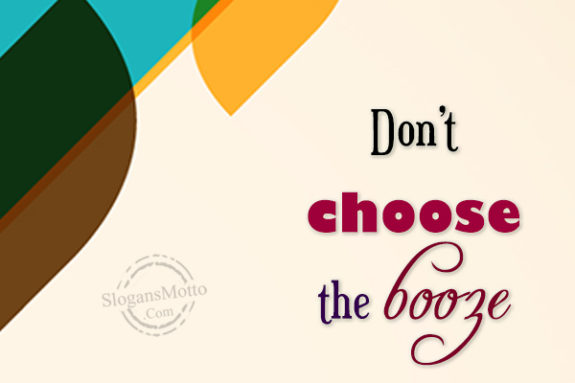 dont-choose-the-booze