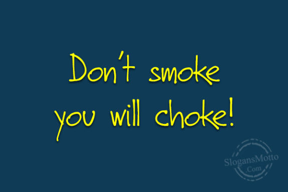 dont-smoke-you-will-choke