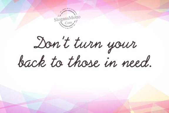 dont-turn-your-back-to-those-in-need