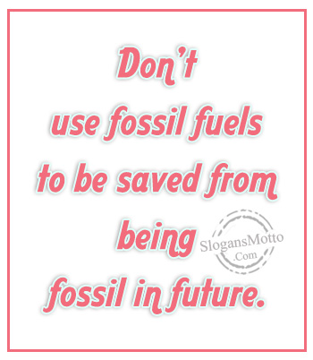 dont-use-fossil-fuels-to-be-saved