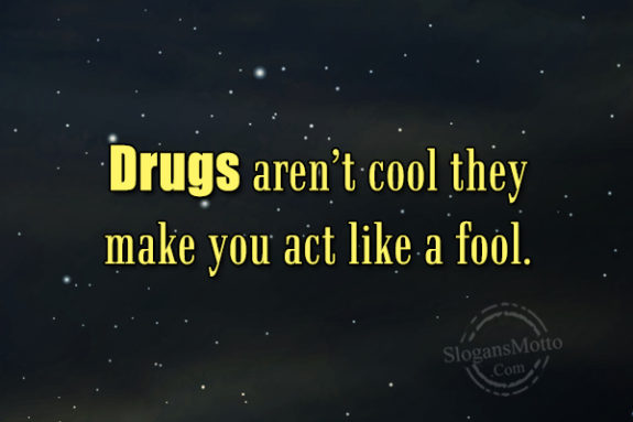 drugs-arent-cool-they-make-you-act-like-a-food