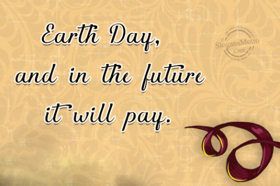 Earth Day And In The Future