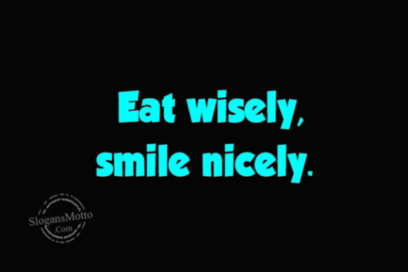 eat-wisely-smile-nicely