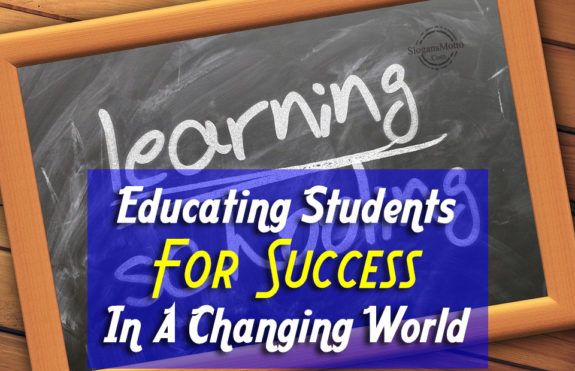 Educating Students For Success In A Changing World