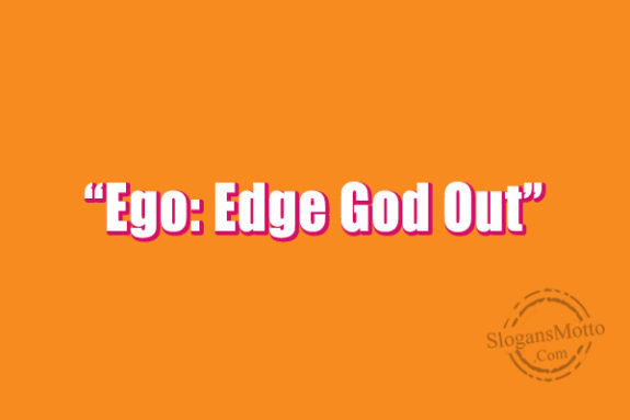 ego-edge-god-out