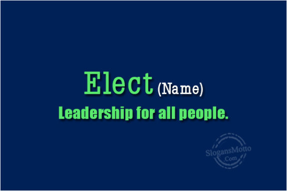 Elect Leadership For All People